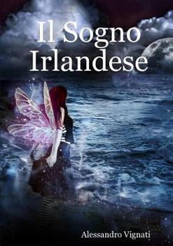 Paperback Il Sogno Irlandese [Italian] Book