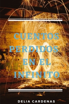Paperback Cuentos perdidos en el infinito [Spanish] Book