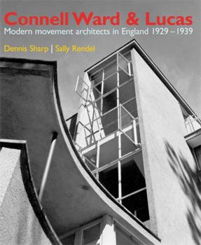 Hardcover Connell Ward and Lucas: Modern Movement Architects in England 1929-1939 Book