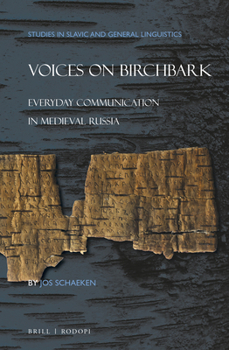 Hardcover Voices on Birchbark: Everyday Communication in Medieval Russia Book