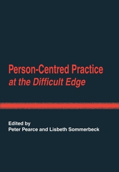 Paperback Person-Centred Practice at the Difficult Edge Book
