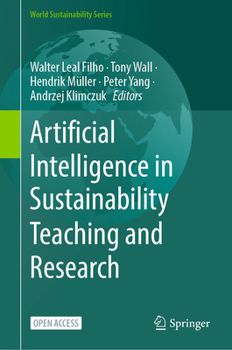 Artificial Intelligence in Sustainability Teaching and Research (World Sustainability Series)