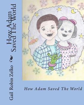 Paperback How Adam Saved The World Book