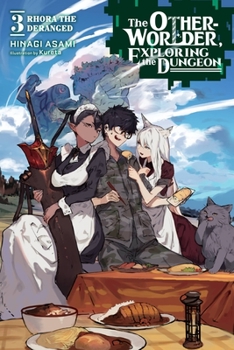 Paperback The Otherworlder, Exploring the Dungeon, Vol. 3 (Light Novel): Rhora the Deranged Volume 3 Book