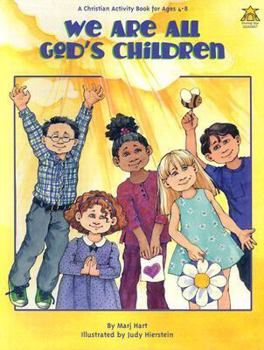 Paperback We Are All God's Children: Bible Stories, Activities, and Crafts for Ages 4 to 8 Book