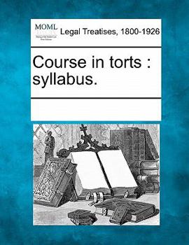 Paperback Course in Torts: Syllabus. Book