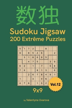 Paperback Sudoku Jigsaw: 200 Extrême Puzzles 9x9 vol. 12 [French] Book