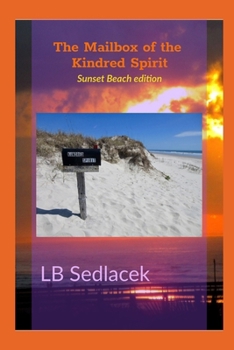 Paperback The Mailbox of the Kindred Spirit: Sunset Beach edition Book