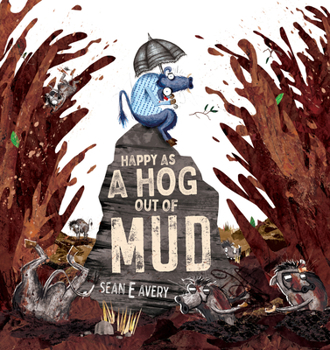 Paperback Happy as a Hog Out of Mud Book