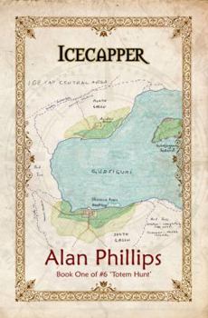 Icecapper : Book One of #6 Totem Hunt