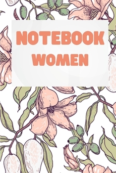 Paperback Notebook Women: Beautiful Floral Journal for Women- Monthly Planner - Daily Planner - Daily Organizer - 2021 Planner for Women (Journa [Large Print] Book