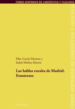 Paperback Las hablas rurales de Madrid: Etnotextos [Spanish] Book