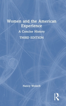 Hardcover Women and the American Experience: A Concise History Book