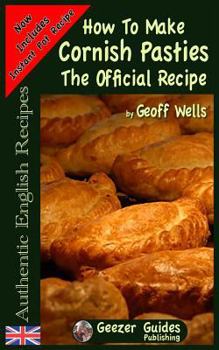 Paperback How To Make Cornish Pasties: The Official Recipe Book