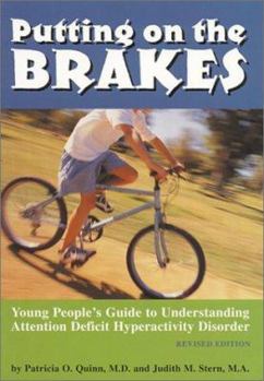 Paperback Putting on the Brakes: Young People's Guide to Understanding Attention Deficit Hyperactivity Disorder Book