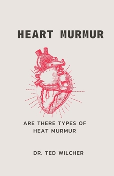 Paperback Heart Murmur: Are There Types of Heat Murmur Book