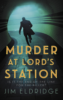 Murder at Lord's Station (London Underground Station Mysteries)