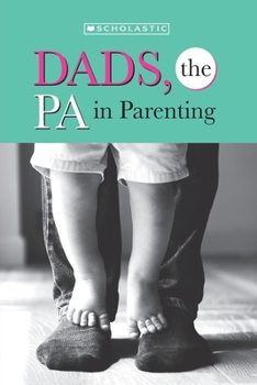 Paperback Dads, the PA in Parenting! Book