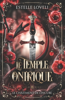 Paperback Le Temple Onirique: Le châtiment de l'incube [French] Book
