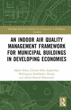 Hardcover An Indoor Air Quality Management Framework for Municipal Buildings in Developing Economies Book