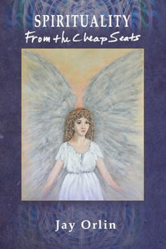 Paperback Spirituality from the Cheap Seats Book