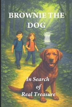 BROWNIE THE DOG: In Search Of Real Treasure