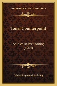 Paperback Tonal Counterpoint: Studies In Part Writing (1904) Book