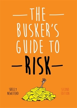 Paperback The Busker's Guide to Risk, Second Edition Book