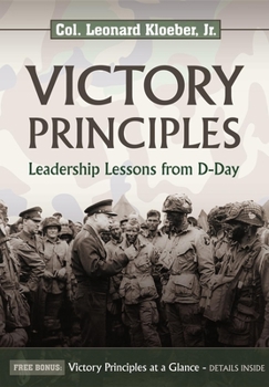Paperback Victory Principles: Leadership Lessons from D-Day Book