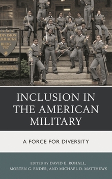 Hardcover Inclusion in the American Military: A Force for Diversity Book
