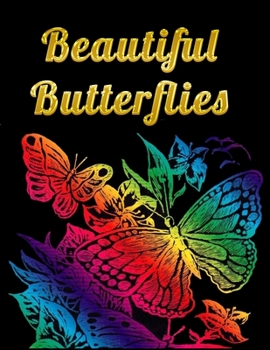 Paperback Beautiful Butterflies: Awesome Adult Coloring Book with Fun Butterfly Scenes, Easy Mandala Patterns, and Relaxing Flower Designs Book