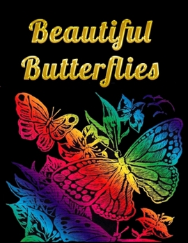 Beautiful Butterflies: Awesome Adult Coloring Book with Fun Butterfly Scenes, Easy Mandala Patterns, and Relaxing Flower Designs