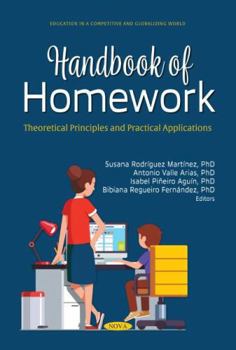 Paperback Handbook of Homework: Theoretical Principles and Practical Applications Book