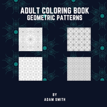 Paperback Adult Coloring Book - Geometric Patterns [Large Print] Book