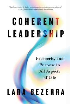 Paperback Coherent Leadership: Prosperity and Purpose in All Aspects of Life Book