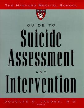 Hardcover The Harvard Medical School Guide to Suicide Assessment and Intervention Book