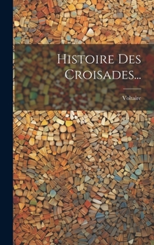 Hardcover Histoire Des Croisades... [French] Book
