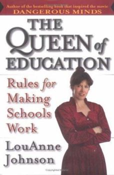 Hardcover The Queen of Education: Rules for Making Schools Work Book