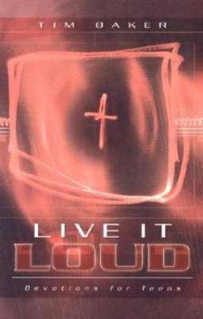 Paperback Live It Loud: Devotions for Teens Book
