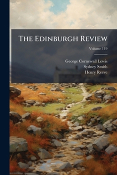 Paperback The Edinburgh Review: Or Critical Journal; Volume 119 Book