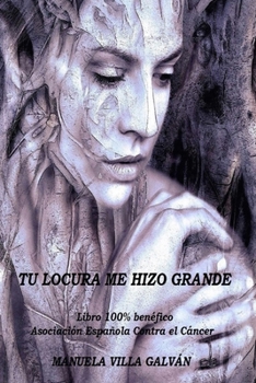 Paperback Tu locura me hizo grande [Spanish] Book