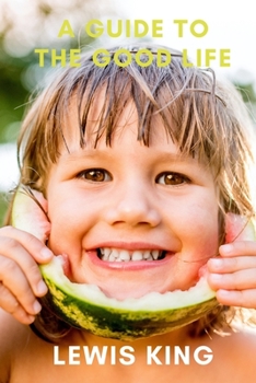 Paperback A Guide to the Good Life Book