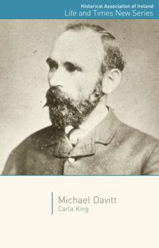 Michael Davitt - Book #14 of the Historical Association of Ireland Life and Times Series