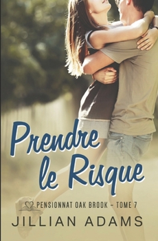 Paperback Prendre le Risque: Une romance douce pour jeunes adultes [French] Book