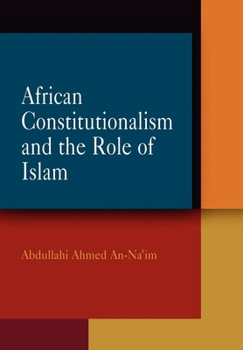 Hardcover African Constitutionalism and the Role of Islam Book