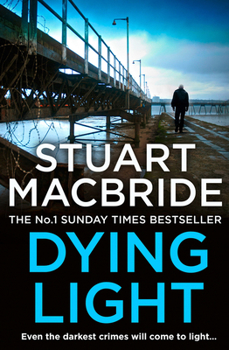 Dying Light - Book #2 of the Logan McRae