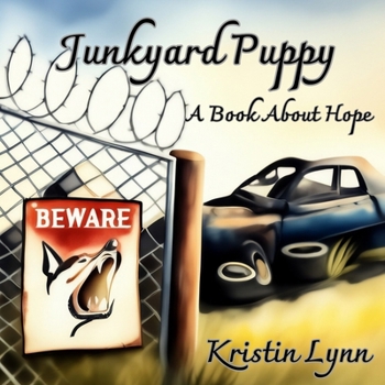 Paperback Junkyard Puppy: A Book About Hope Book