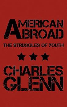 Paperback American Abroad: The Struggles of Youth Book