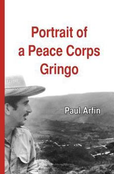 Paperback Portrait of a Peace Corps Gringo Book
