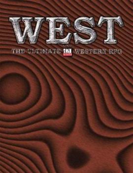 Paperback Link: West: The Ultimate D20 System Western RPG Book
